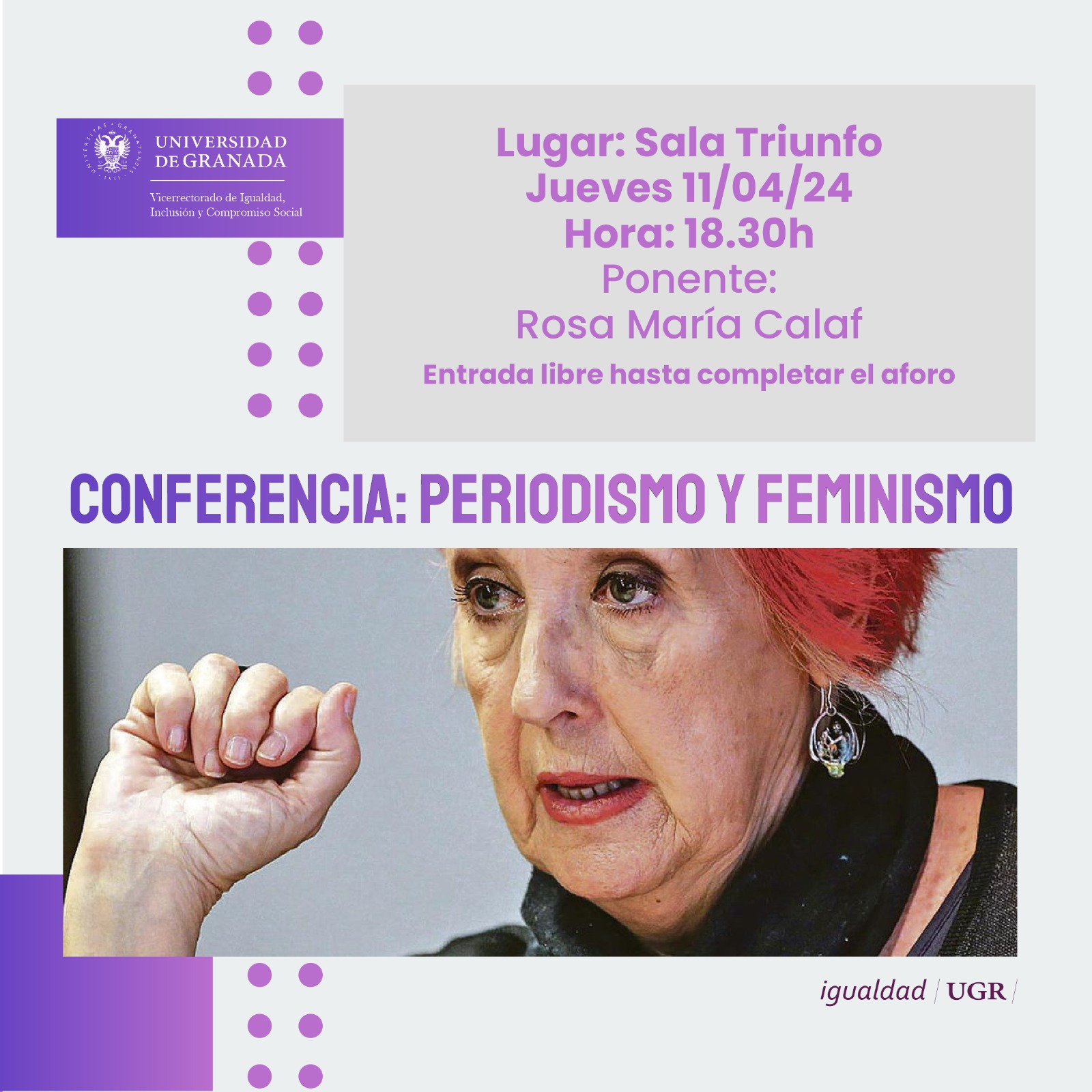 Rosa María Calaf impartirá la conferencia 'Periodismo y feminismo' este jueves en el Complejo Triunfo de la UGR